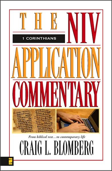 Blom1Cor - 1 Corinthians, The NIV Application Commentary, by Craig L. Blomberg