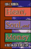 BlomHeart - Heart, Soul and Money: A Christian View of Possessions, by Craig L. Blomberg