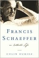 Book: Francis Schaeffer: An Authentic Life Book: Francis Schaeffer: An Authentic Life