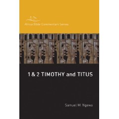 Book: 1 & 2 Timothy andTitus Africa Bible Commentary Series