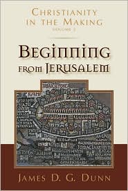 Book: Beginning from Jerusalem: Christianity in the Making
