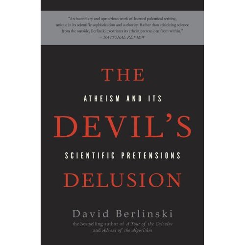 Book: The Devil’s Delusion, Atheism and its Scientific Pretensions Book: The Devil’s Delusion, Atheism and its Scientific Pretensions