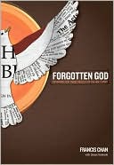 Book: Forgotten God: Reversing Our Tragic Neglect of the Holy Spirit. Book: Forgotten God: Reversing Our Tragic Neglect of the Holy Spirit.
