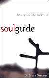 DemSoul - Soul Guide: Following Jesus as Spritual Director, by Bruce A. Demarest DemSoul - Soul Guide: Following Jesus as Spritual Director, by Bruce A. Demarest