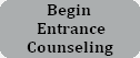 Entrance Counseling button