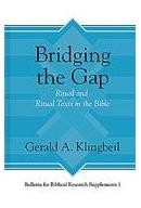 HessBridg - Bridging the Gap: Ritual and Ritual Texts in the Bible, ed. by Richard S. Hess HessBridg - Bridging the Gap: Ritual and Ritual Texts in the Bible, ed. by Richard S. Hess