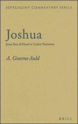 HessJoshJes - Joshua: Jesus Son of Naue in Codex Vaticanus, ed. by Richard S. Hess HessJoshJes - Joshua: Jesus Son of Naue in Codex Vaticanus, ed. by Richard S. Hess